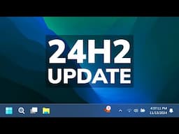 New Windows 11 24H2 November 2024 Update – New Features in the Main Release (KB5046617)