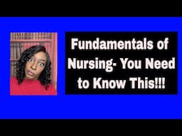 Fundamentals/Foundations of Nursing