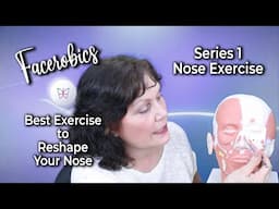 Facial Exercises To Change the SHAPE of your NOSE | Facerobics