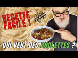 Des Boulettes à l’italienne, oui mais vegan !