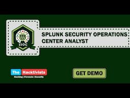 Splunk Security Operations Center Analyst (SSOC) Training