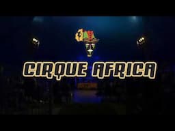 CIRQUE AFRICA FRINGE PROMO VIDEO