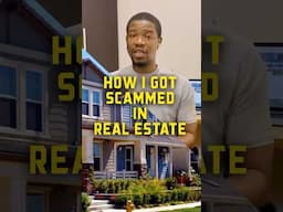 How I Got Scammed on Real Estate: A Shocking Story