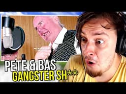 Pete & Bas - Gangster Sh** (REACTION)