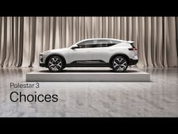 Polestar 3 Choices | Polestar