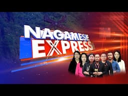 NAGAMESE EXPRESS || 17TH NOV | | HORNBILLTV