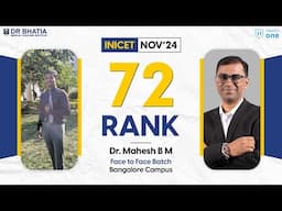 Rank 72 INICET NOV 2024 Dr. Mahesh's Success Journey | INICET Nov’ 24 Topper | DBMCI