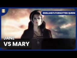 Protestant vs Catholic - England's Forgotten Queen - History Documentary