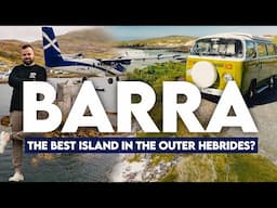 Uncovering Barra's Hidden Gems - Outer Hebrides Road Trip!