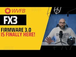 Sony FX3 Firmware 3.0 Update Breakdown and Review // Free FX3 Presets Download