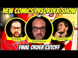 The FINAL ORDER CUTOFF Comic Book Show