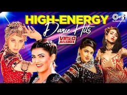 High Energy Dance Hits - Video Jukebox | Hot Item Songs | Bollywood Party Songs Jukebox