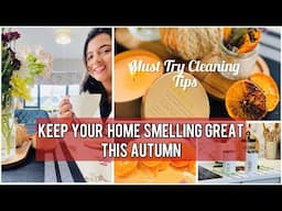 How to Keep Your Home Smelling Great this Autumn | Freshen Up Your Home| Simple & Slow Homemaking