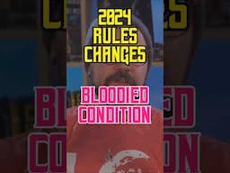 2024 Rules Changes - The Bloodied Condition