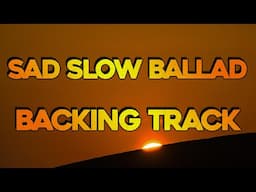 Sad Slow Guitar Ballad Backing Track A Minor | Chord Changes