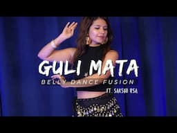 Guli Mata | Dance Cover | Sakshi Rsa | Saad Lamjarred | Shreya Ghosal | Sameer rsa