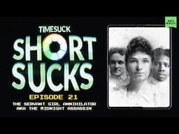 Short Suck #21 - The Servant Girl Annihilator aka The Midnight Assassin