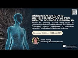 R4 Connections - Understanding and Using Generative AI: For Health Science Librarians (Nov 2024)