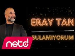 Eray Tan - Bulamıyorum