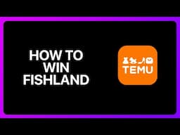 How To Win Fishland Temu Tutorial