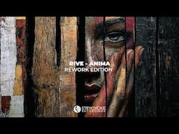 RIVE - Anima (Rework Edition) | Video Teaser | Steyoyoke