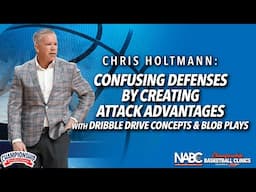 Confusing Defenses by Creating Attack Advantages with Dribble Drive Concepts & BLOB Plays