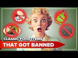 Banned Foods That Were Once Household Favorites | Surprising Reasons They Were Pulled from Shelves