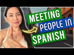 6 SPANISH DIALOGUES to Practice Meeting New People