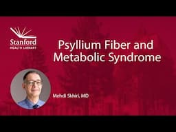 Psyllium Fiber and Metabolic Syndrome