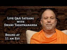 Live Satsang (Q&A) with Swami Tadatmananda (10 November 2024)