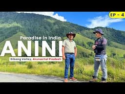 EP 4 Anini to Mathun Valley | Emuli Grass Land, Local Food in Lunch Dibang Valley Arunachal Pradesh