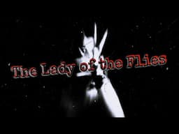 WARNING* STAY OFF the BACK ROADS of OREGON! "The Lady of the Flies" Horror Audio Drama