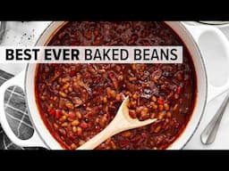 BAKED BEANS | The Best Ever Baked Beans Recipe!