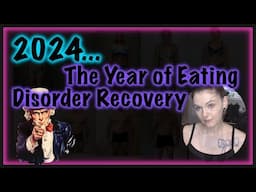 2024...The Year YOU Choose Eating Disorder Recovery