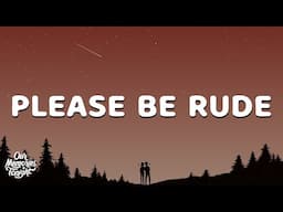 Gigi Perez - Please Be Rude (Lyrics)