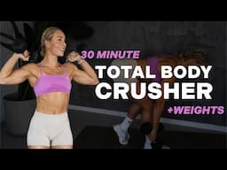 30 MIN TOTAL BODY CRUSHER | PYRAMIDE | FULL BODY | + Weights | Strength + Conditioning