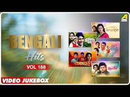 Bengali Hits Vol 188 | Mon Holo Aaj Jhilimili | Bengali Movie Songs Video Jukebox