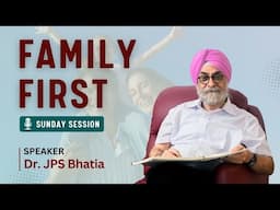 Family First Session | Sunday Session | Dr. JPS Bhatia | The Hermitage Rehab