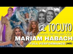 Miss Universe Venezuela 2016 - MARIAM HABACH full performance