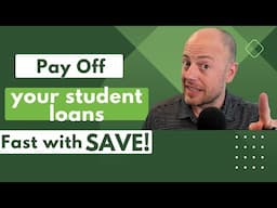 Pay Off Your Student Loans Fast with SAVE!