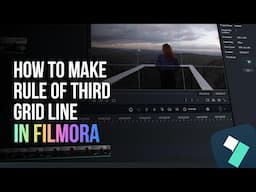 How To Make Rule Of Third Grid Line On Filmora 14