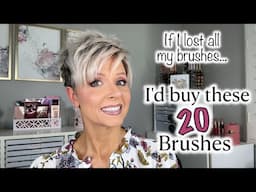 TOP 20 Brushes I'd Buy IMMEDIATELY....if I lost all of my brushes!