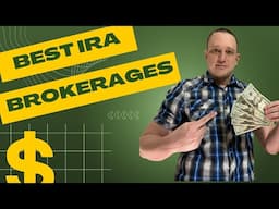 Best brokerages for your IRA Retirement accounts