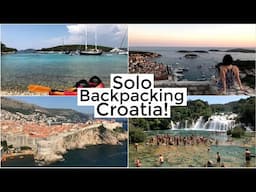 SOLO BACKPACKING EUROPE: Split, Hvar + Dubrovnik!