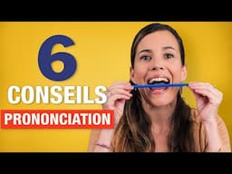 Mes 6 MEILLEURS CONSEILS pour améliorer sa prononciation française ! 💡