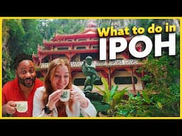 Ipoh, Perak—Better Than Kuala Lumpur?!