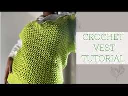 Easy Crochet Vest| Beginner Friendly