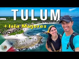 TULUM and ISLA MUJERES, MEXICO | Everything You Need To Know Before Your Visit