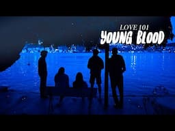 love 101 | young blood