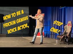 How To Be A Frickin Genius Voice Actor, Step One - Live From Supanova Brisbane 2021